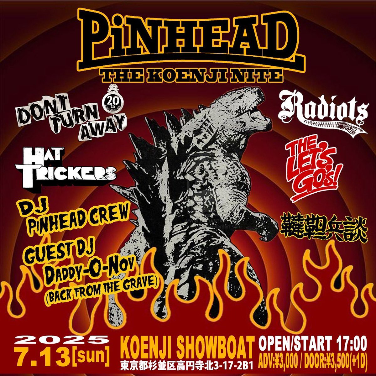THELETSGOs's tweet image. 𝙏𝙊𝙈𝙊𝙍𝙍𝙊𝙒❤️‍🔥

2025.7.13(日) 高円寺showboat
『PiNHEAD THE &quot;KOENJI&quot; NITE 』

⏰OPEN / START 17:00
🎟️前売3,000円/当日3,500円(+D ¥650)

【LIVE】
RADIOTS
HAT TRICKERS
DONT TURN AWAY
THE LET&apos;S GO&apos;s
韃靼兵談(仙台)
【DJ】
PiNHEAD CREW
【GUEST DJ】
Daddy-O-Nov (BACK FROM THE GRAVE)