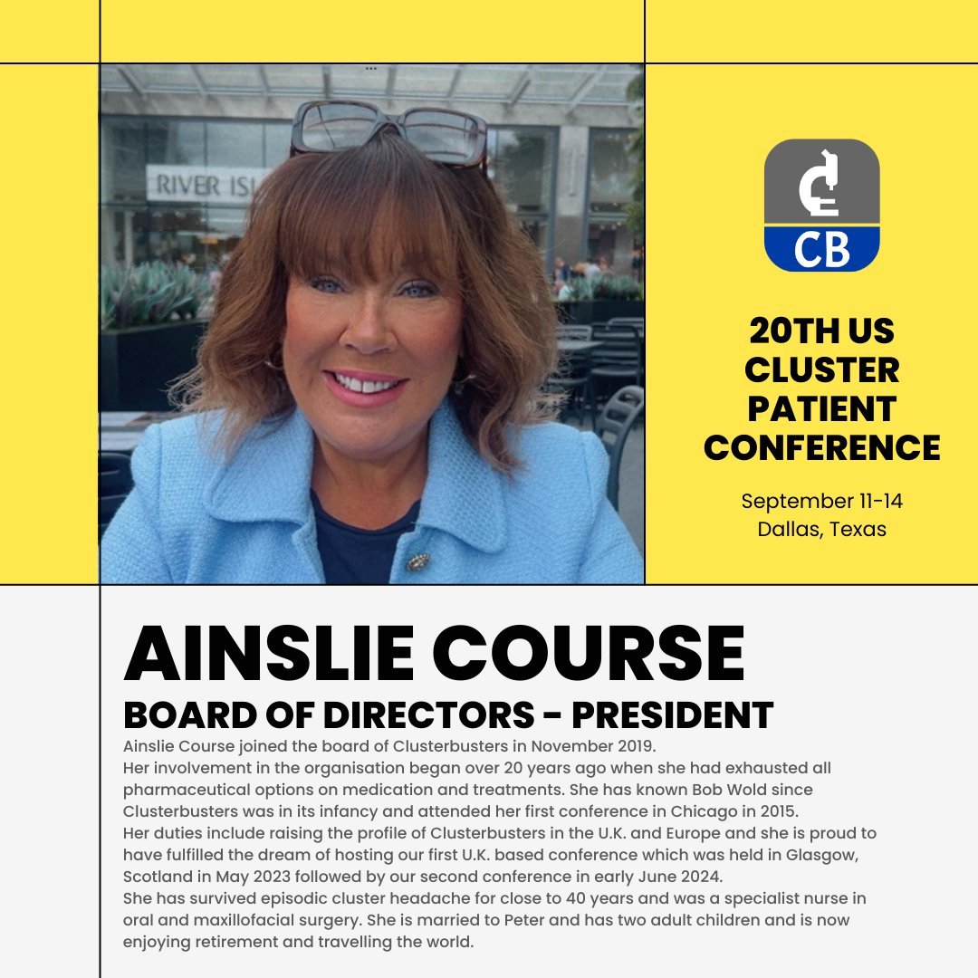 Cluster_buster's tweet image. Introducing our Team:
Ainslie Course - President
Episodic Cluster Headache 40+ years
Glasgow, Scotland
Clusterbusters 20th Annual US Patient Conference
Grapevine (DFW), TX September 11-14th
More information and register here: cbdallas2025.planningpod.com