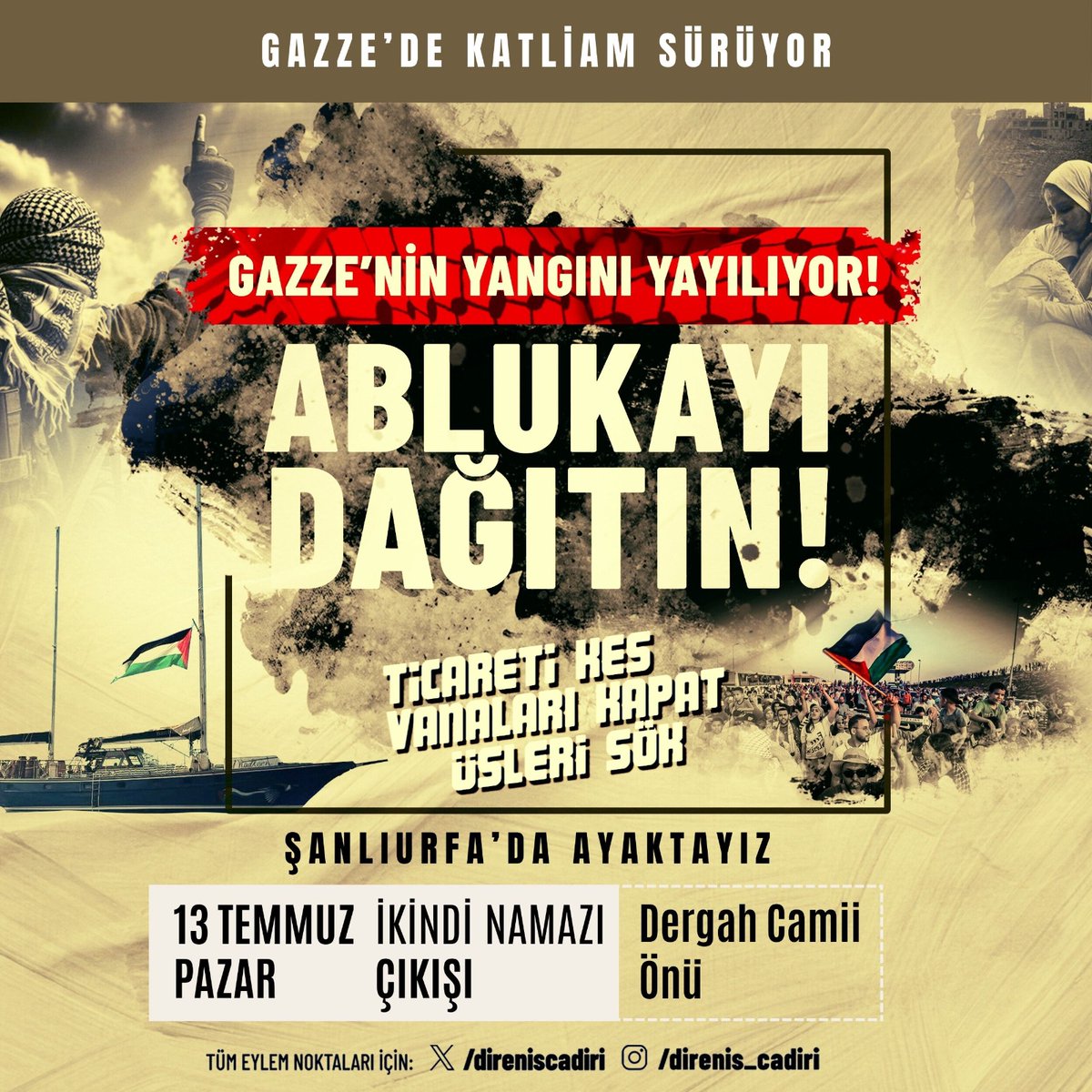 Gazze’de katliam sürüyor. Kardeşlerimiz, gıda kuyruklarında kurşunlara hedef oluyor.

İsrail’in kanla ördüğü ablukayı dağıtmak, akan her damla kanda payı olanlara hesap sormak için Erzurum ve Şanlıurfa'da buluşuyoruz.

“Ticareti kes, vanaları kapat, üsleri sök!” diye haykırmak