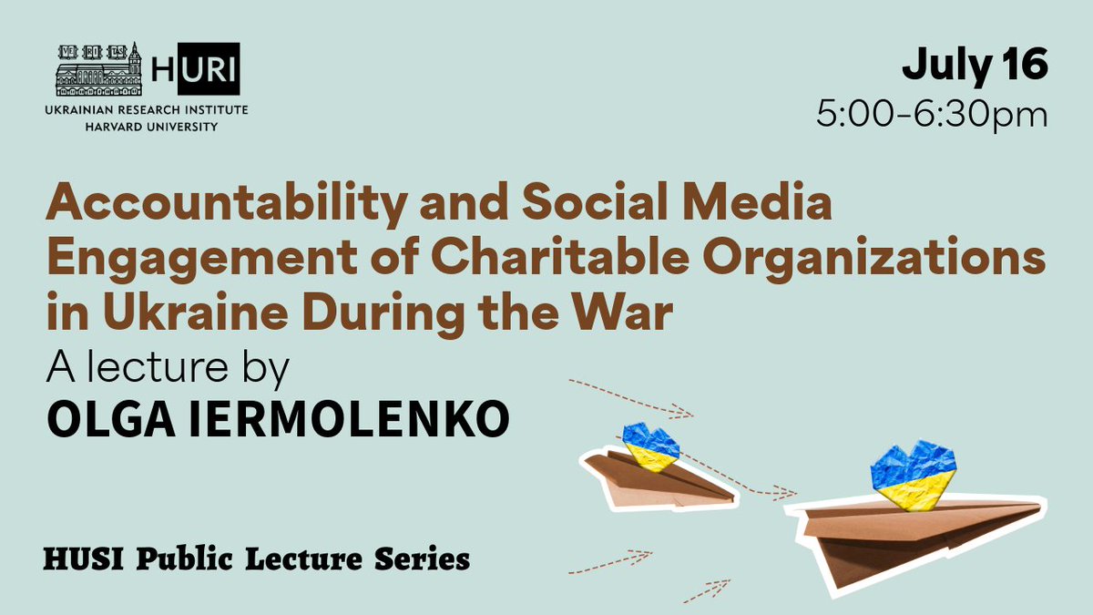 HURI_Harvard's tweet image. Wednesday, 16 July at 5pm ET. Olga Iermolenko, a visiting scholar at @HarvardWCFIA, will speak on the use of social media by charitable organizations in Ukraine during the Russo-Ukrainian War, focusing on @CharityPrytula. Join us online or on campus! huri.harvard.edu/event/accounta…