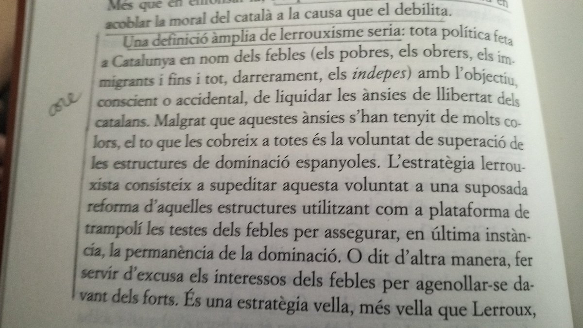 I recordem la idea central del llibre: Lerrouxisme és tota política feta a Catalunya en nom dels febles per anar contra la llibertat de Catalunya.