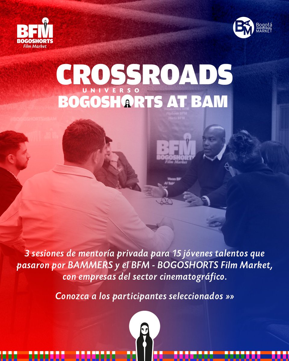 bogoshorts's tweet photo. 🚧 CROSSROADS | #BOGOSHORTS at @BAM_Bogota 
Un espacio de encuentro entre el talento emergente y la industria cinematográfica.

🎬 15 jóvenes seleccionados de #BAMMERS y el #BOGOSHORTSFilmMarket vivirán 3 sesiones de mentoría privada con destacadas figuras del sector audiovisual. https://t.co/MEoLKy7b7H