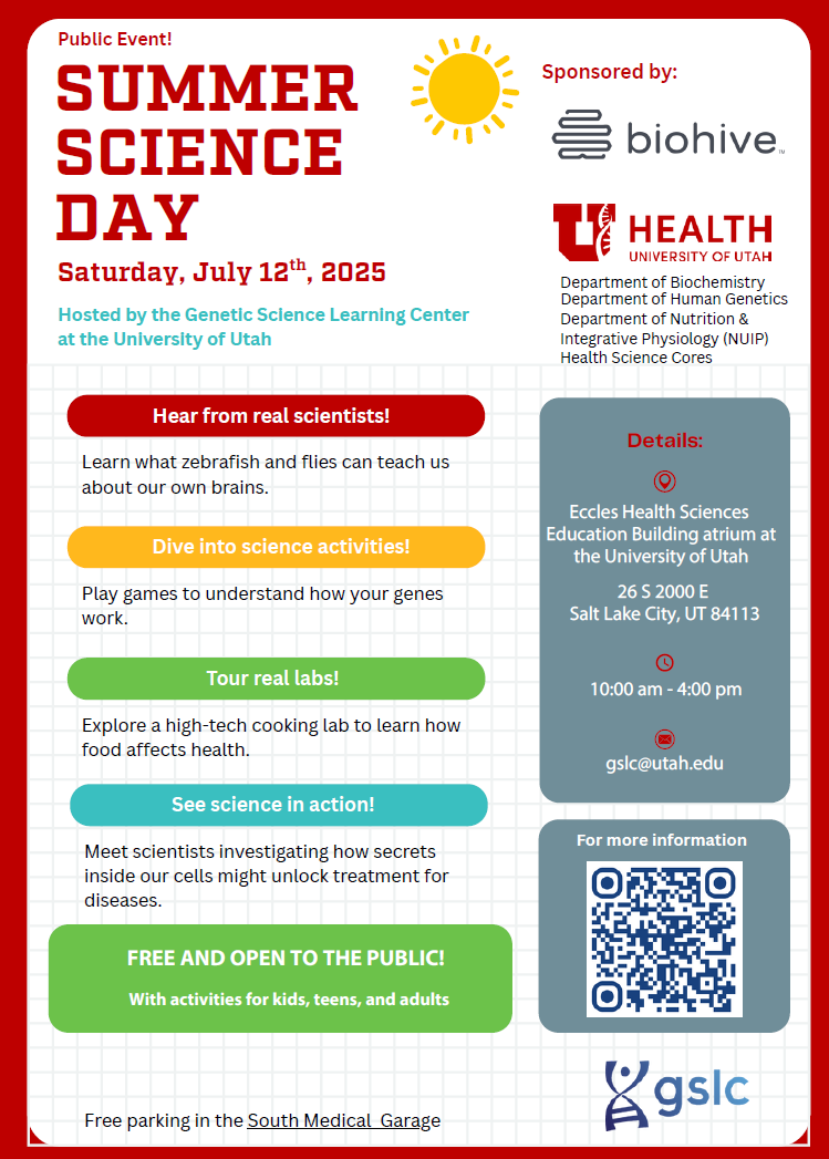 LearnGenetics's tweet image. SUMMER SCIENCE DAY IS HERE! Today, Sat July 12th 10am-4pm at the U of U. Peer through microscopes to look at mutant flies and zebrafish! Learn about how scientists are studying metabolism and cancer! And much more. See our full schedule online: gslc.utah.edu/summer-science…