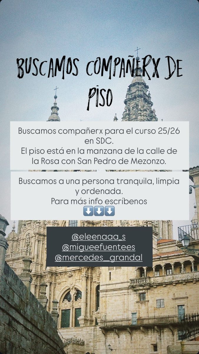 Buscamos compañerx para el curso 25/26 en compostela.
El piso está en la manzana de la calle de la Rosa con San Pedro de Mezonzo.

Buscamos a una persona tranquila, limpia y ordenada.
Para más info escríbenoos
⬇️⬇️⬇️⬇️