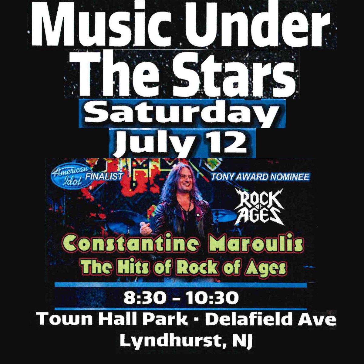 It's Saturday night. So this can only mean one thing! Time to play with Constantine Maroulis, American Idol finalist, star of "Rock of Ages," at a free concert in Town Hall Park, Lyndhurst, NJ. Your pal, Ivan, on Fender bass and backing vocals.