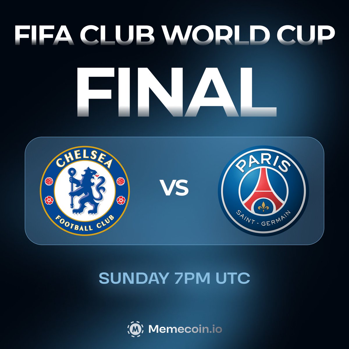 🏆 FIFA CLUB WORLD CUP FINAL

 Chelsea ⚔️ PSG

🗓️ Sunday – 7PM UTC
⚽ Guess the Final Score
💸 $50 Memecoin.io Credit to one correct prediction!

How to enter:
1. Drop your score prediction
2. Include your Memecoin.io username

Must have wagering history