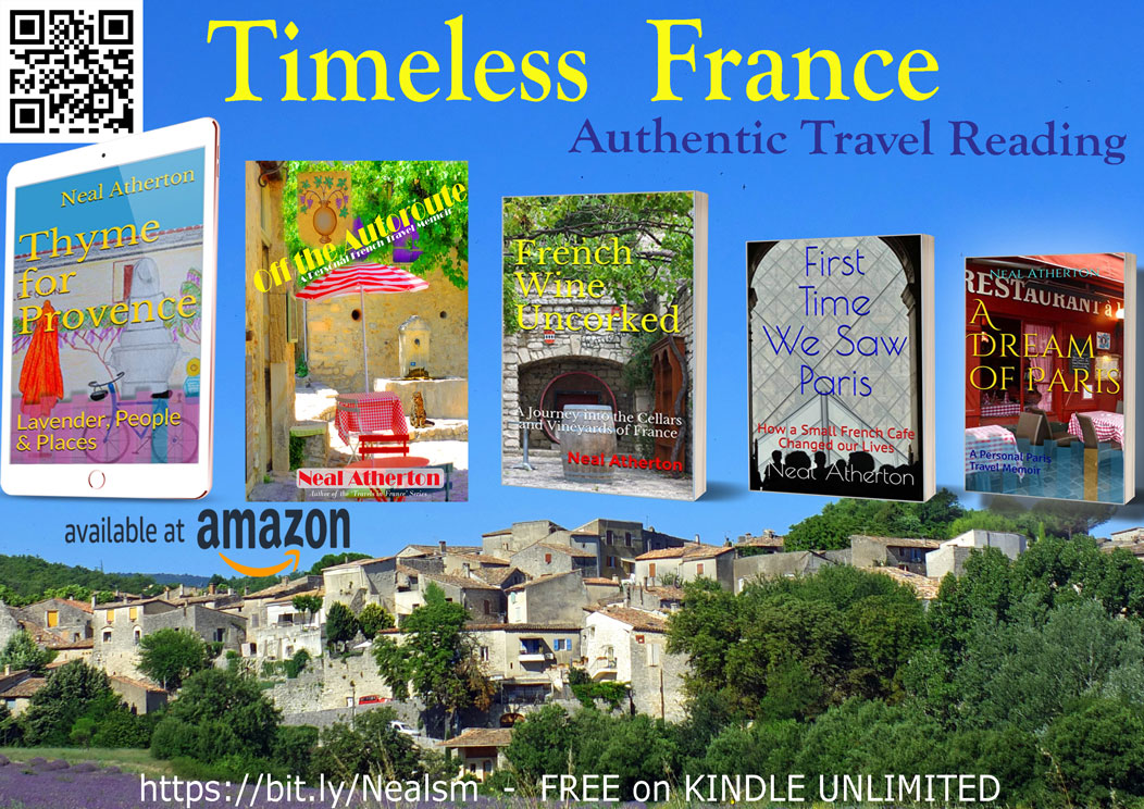 nealrover's tweet image. ALL TRUE MEMOIR😀 -HOLIDAY TRAVEL READING – A TOUR de FRANCE: People, Touring & Experiences 🍷🍽️- ON AMAZON, KINDLE UNLIMITED: getbook.at/FrenchTravel #france #provence #paris #memoirs #books #welovememoirs #booklovers #foodandwine #travel #kindle #kindleunlimited #free #memoirs
