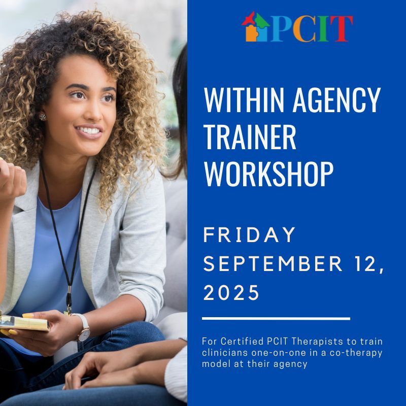 PCIT_Inc's tweet image. Our next PCIT Within Agency Trainer Workshop is right around the corner- scheduled for September 12, 2025. This workshop is for Certified PCIT Therapists who wish to train clinicians at their agency in a co-therapy model. For full information visit: parentchildinteractiontherapy.com/event-details/…