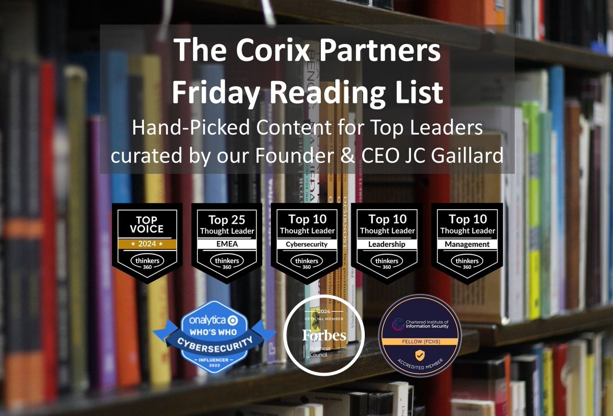The @CorixPartners Friday Reading List 
 
Top 10 Articles of the Week Hand-picked by our Founder &amp; CEO <a href="/Corix_JC/">JC Gaillard</a> &gt;&gt; Available on <a href="/Medium/">Medium</a> every Friday &gt;&gt; Check it Out &gt;&gt; buff.ly/a8RRWV7 

#cybersecurity #business #leadership #management #governance #CISO #CIO #CTO #CEO
