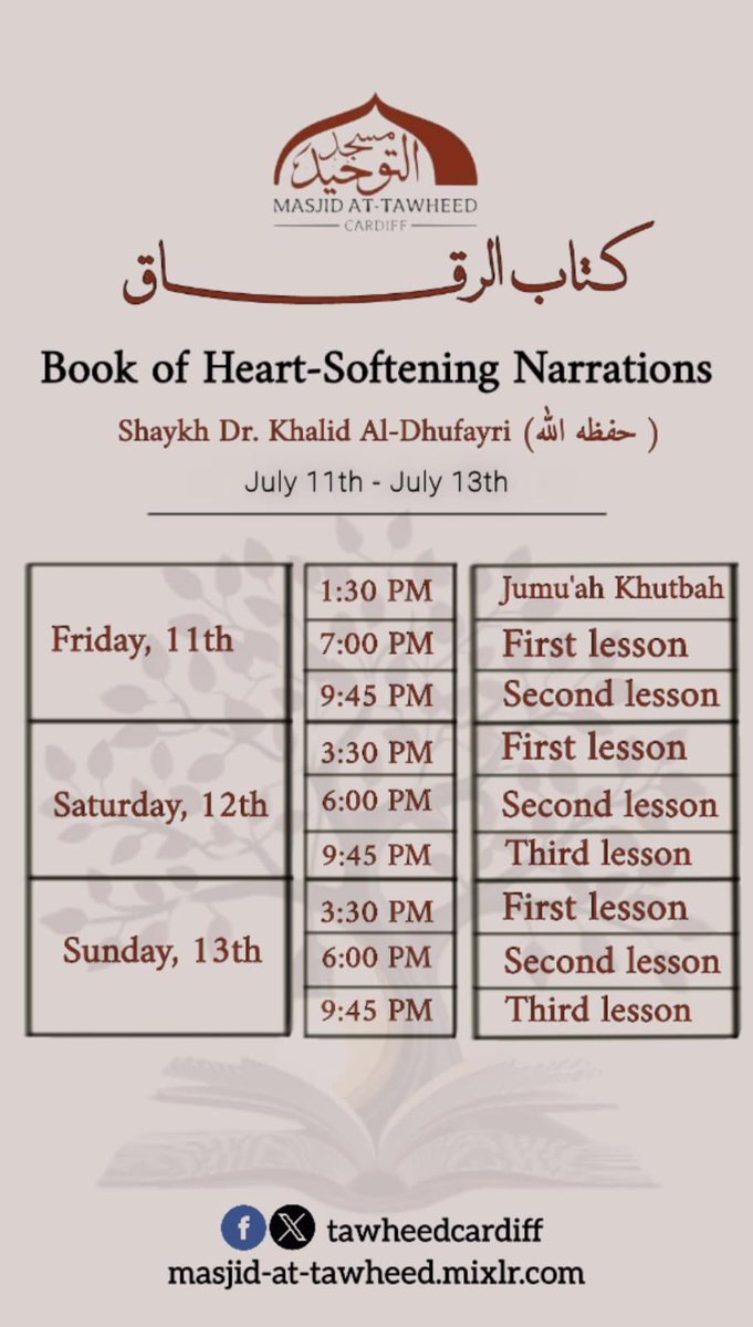 TawheedCardiff's tweet image. 🔴UPDATE TO THE SCHEDULE
At Approximately 6:45 pm Sheikh Khalid Al-Dhufayri @almadani_k will deliver a separate lecture detailed below,
📕 A Glimpse into the Life of Imaam Rabee Ibn Hadee Al Madkhali (رحمه الله)
(His efforts in Knowledge and Dawah)