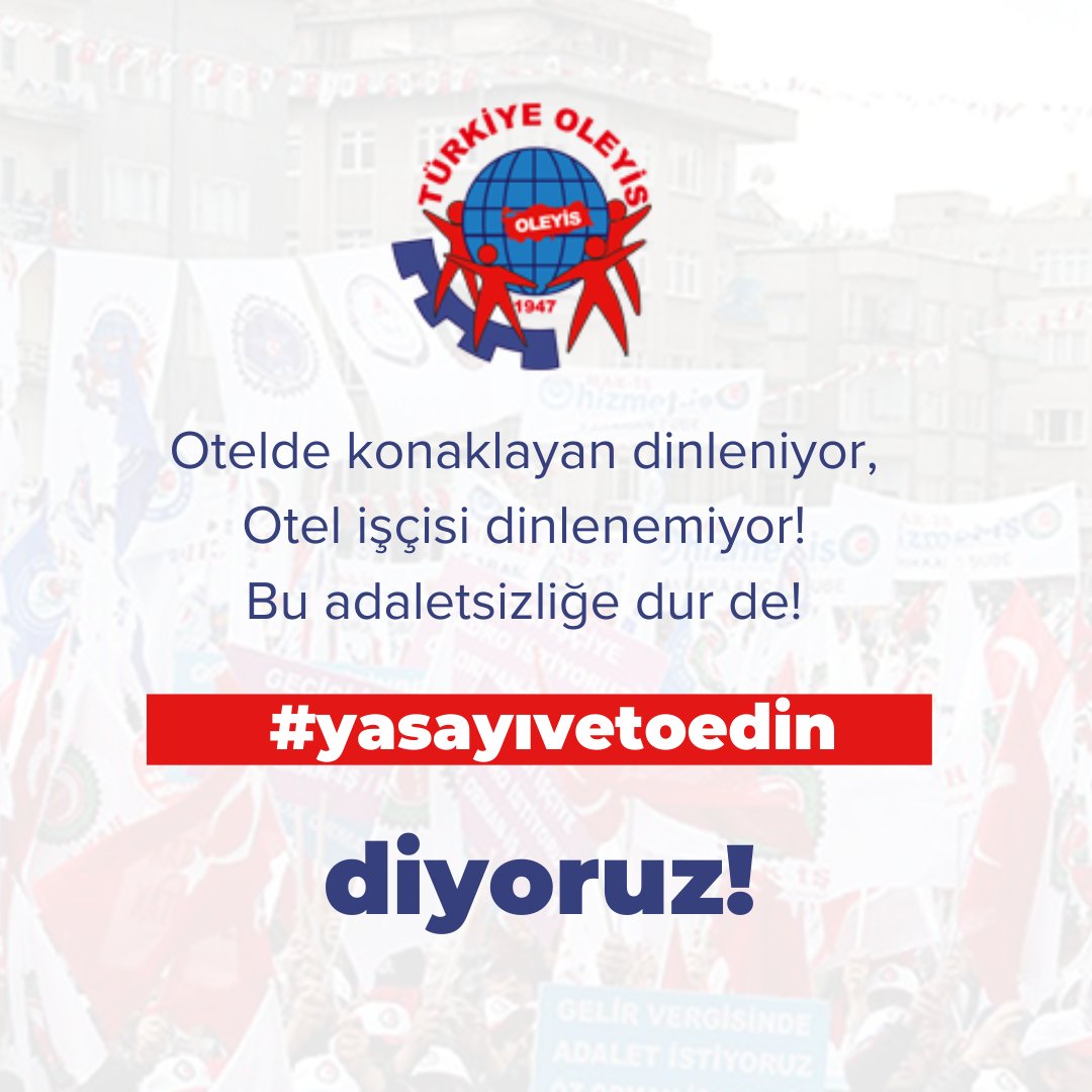 Türkiye Oleyis Sendikası (@turkiyeoleyis) on Twitter photo Otelde konaklayan dinleniyor, otel işçisi dinlenemiyor! Bu adaletsizliğe DUR DE!
Cumhurbaşkanımız Sayın <a href="/RTErdogan/">Recep Tayyip Erdoğan</a>'a sesleniyoruz #yasayıvetoedin
#HaftaTatiliHakkımızdır
<a href="/Akparti/">AK Parti</a>
<a href="/csgbakanligi/">T.C. Çalışma ve Sosyal Güvenlik Bakanlığı</a>
<a href="/isikhanvedat/">Prof. Dr. Vedat Işıkhan</a> Otelde konaklayan dinleniyor, otel işçisi dinlenemiyor! Bu adaletsizliğe DUR DE!
Cumhurbaşkanımız Sayın <a href="/RTErdogan/">Recep Tayyip Erdoğan</a>'a sesleniyoruz #yasayıvetoedin
#HaftaTatiliHakkımızdır
<a href="/Akparti/">AK Parti</a>
<a href="/csgbakanligi/">T.C. Çalışma ve Sosyal Güvenlik Bakanlığı</a>
<a href="/isikhanvedat/">Prof. Dr. Vedat Işıkhan</a>