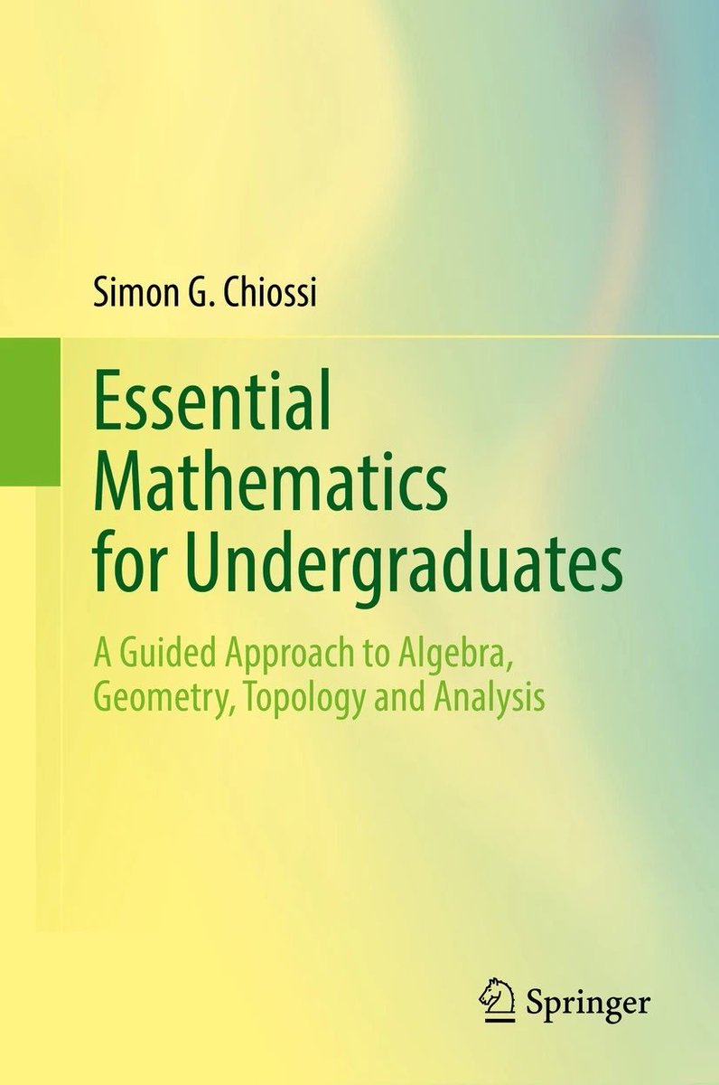 Riazi_Cafe_en's tweet image. "Essential Mathematics for Undergraduates" by Simon G. Chiossi
link.springer.com/book/10.1007/9…