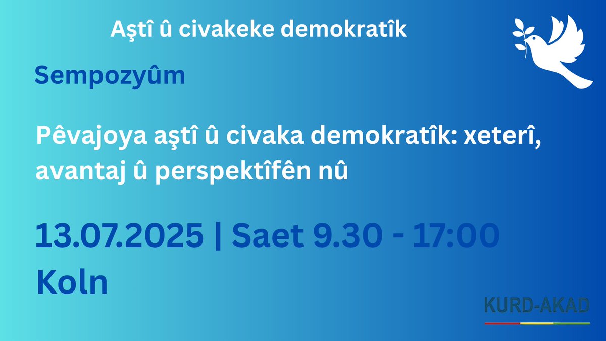 KurdAkad's tweet image. Sempozyûm
📋 Pêvajoya aştî û civaka demokratîk: xeterî, avantajlar û perspektîfên nû
🗓 13.07.2025