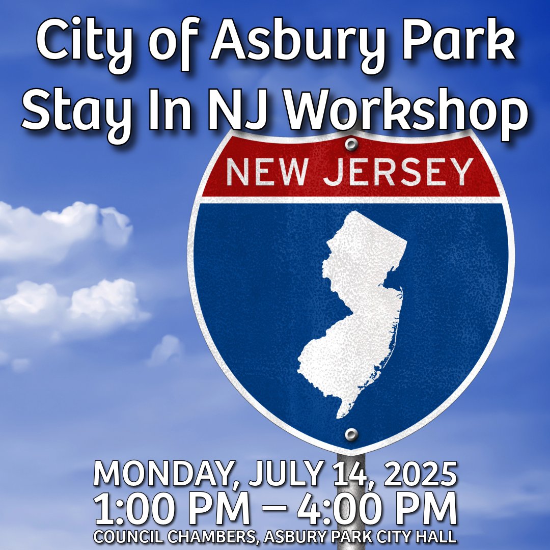 Stay in NJ Workshop
Learn about programs and policies to help you stay in your home and community.

Monday, July 14, 2025
1:00–4:00pm
Council Chambers, Asbury Park City Hall