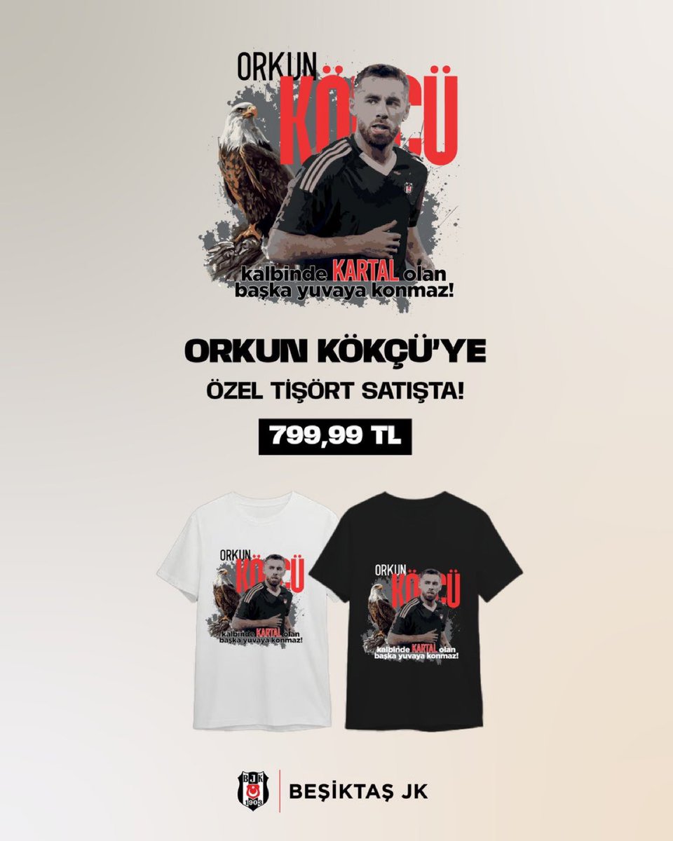 BJK Kartal Yuvası, Orkun Kökçü tişörtlerini satışa çıkardı. 

 Fiyat: 799.99₺