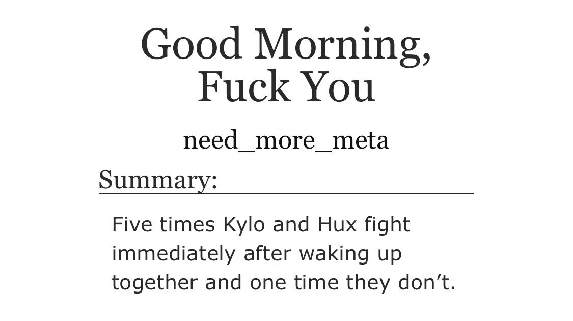 🧡Good Morning, Fuck You🖤

~5k, #kylux, mature, getting together, 5+1 things, there was only one bed

archiveofourown.org/works/67422115