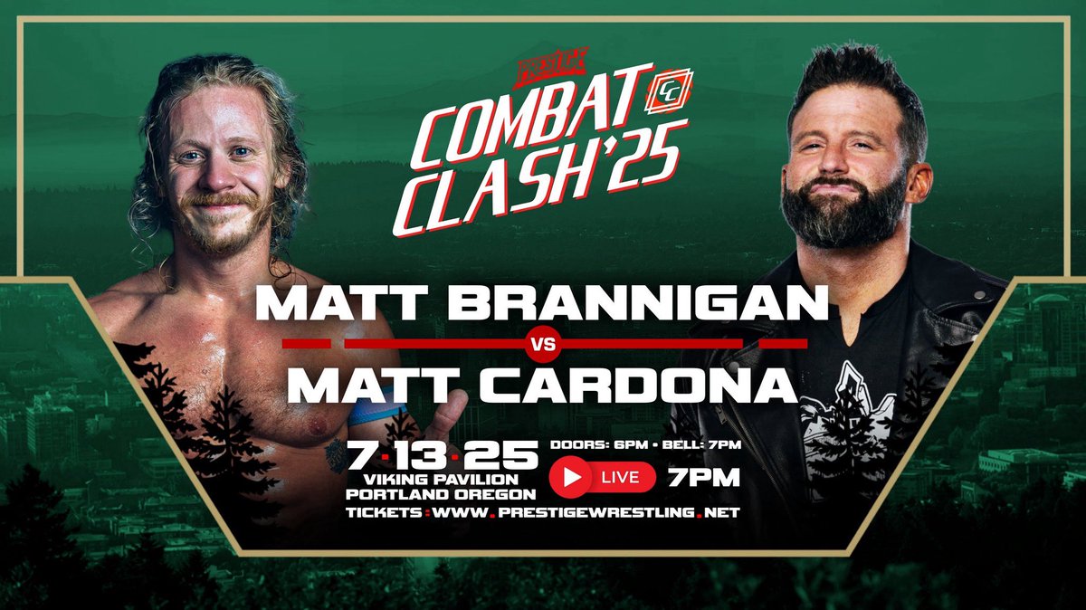 🚨 TOMORROW NIGHT 🚨

Matt Brannigan faces Matt Cardona at #CombatClash!

July 13th, 2025
Portland, Oregon
Viking Pavilion Arena

Doors at 6PM PDT // Bell at 7PM PDT

Streaming for free: youtube.com/live/XQLknYE5B…

Tix: eventbrite.com/o/prestige-wre…