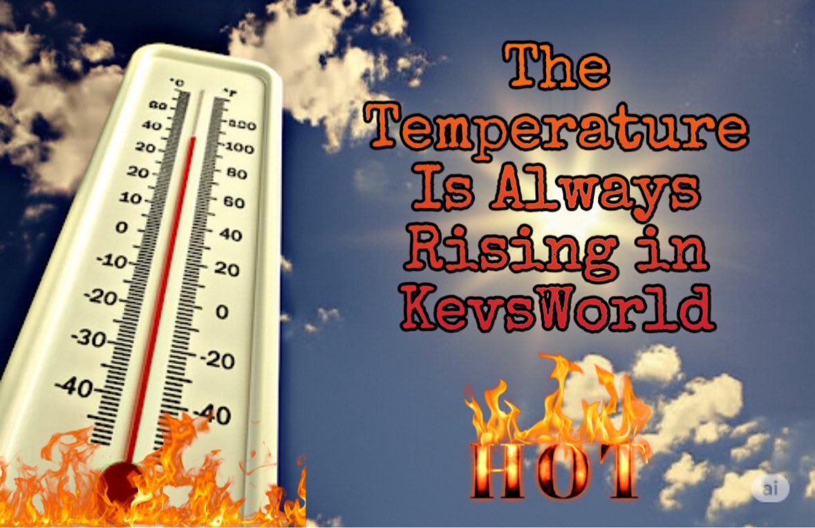 CodyBoy92's tweet photo. The temperature is rising in KevsWorld!! It’s a HOT one!! #KevsWorld https://t.co/sIdH9SXSOT