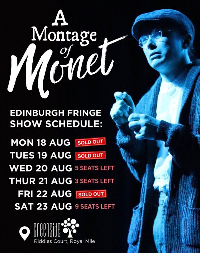 With over 5 weeks to go, the last few tickets for our run of ‘A Montage of Monet’ are almost gone! Book yours now if you plan to come to see this “enchanting” depiction of Claude Monet and the Impressionist movement at #edfringe

edfringe.com/tickets/whats-…