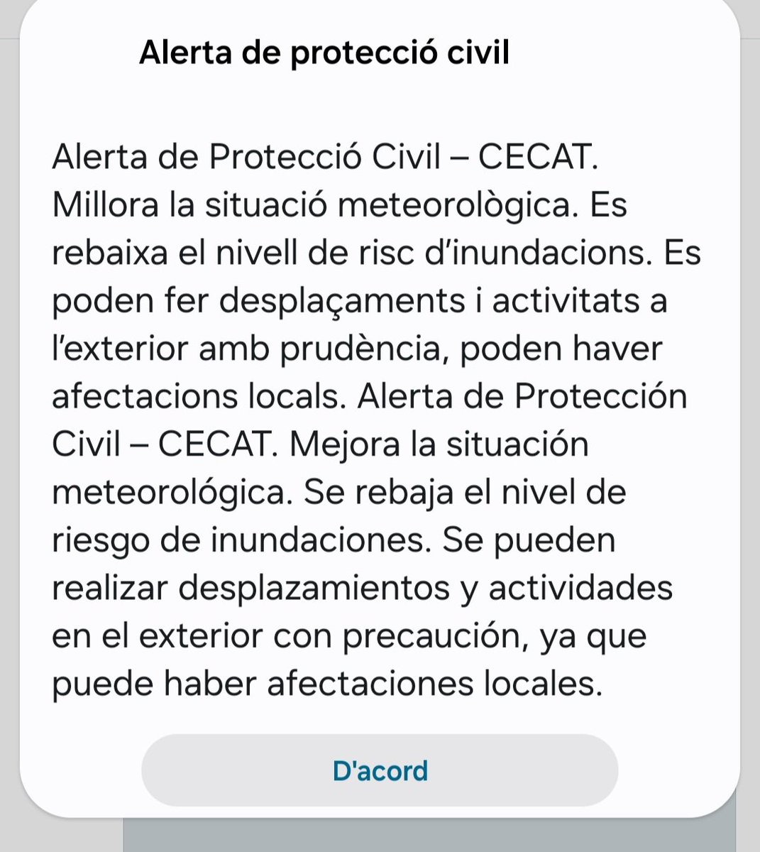 🔴 #ProteccióCivil hem enviat per últim una alerta als telèfons mobils📱de la resta del país informant de la millora de la situació meteorològica. 

✅️ Es rebaixa el nivell de risc d’inundacions

✅️ Es poden fer desplaçaments i activitats a l’exterior amb prudència

INUNCAT