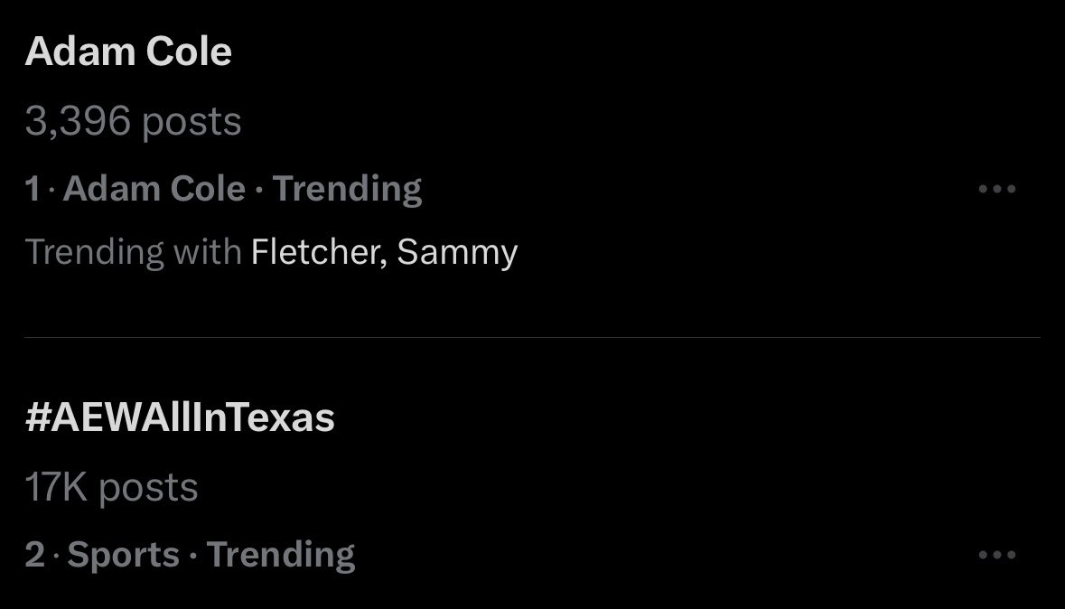 Cory_Hays407's tweet image. #AdamCole is trending number one and #AEWAllInTexas is trending number two currently in the United States