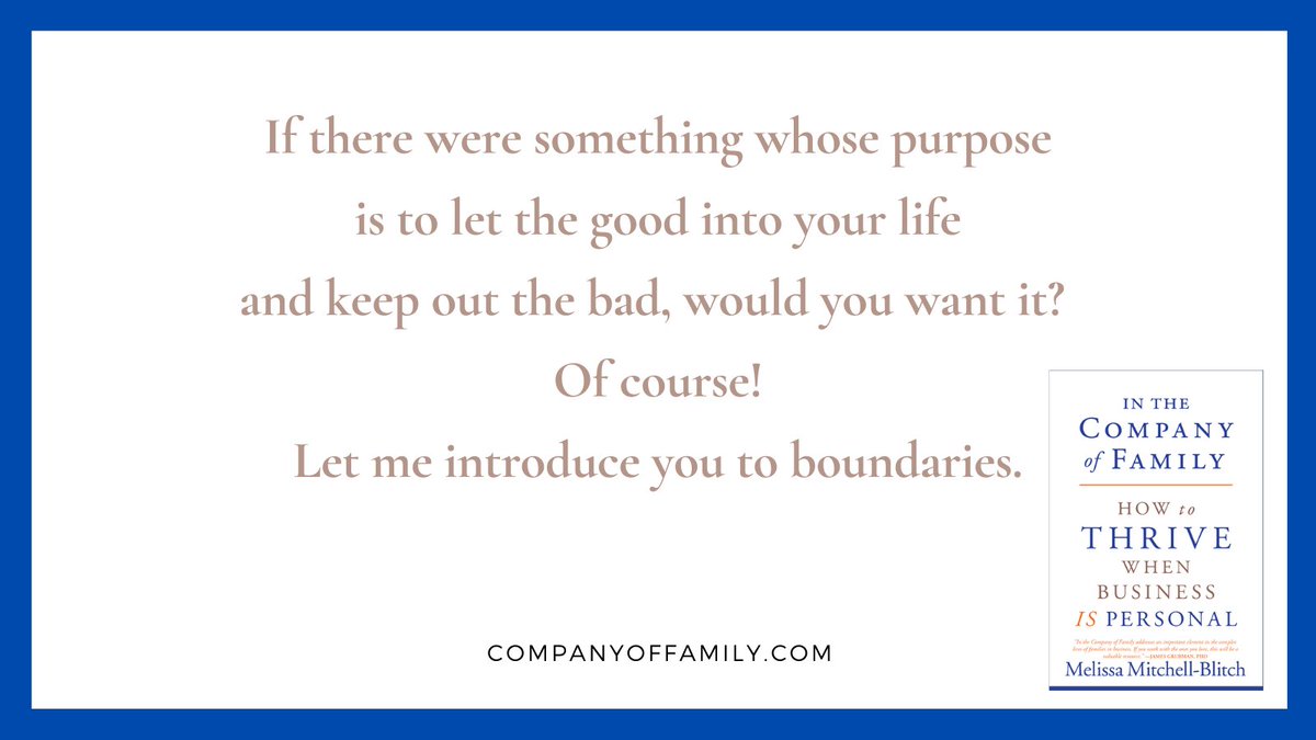 Some people are afraid that #boundaries are selfish. Healthy boundaries are not. They promote the good and protect against the bad. That benefits the relationship and each person in the relationship. #FamilyBusiness #FamBiz #intentional #families #book
