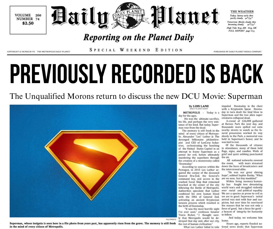 PreviouslyR's tweet image. Extra! Extra! Read all about it in this issue of the Daily Planet! 

The guys are back to discuss the Kryptonian hero returning to theaters to kick off the theatrical start of the new #DCUniverse with #JamesGunn’s #Superman! 

Listen wherever you get your podcasts and on youtube!
