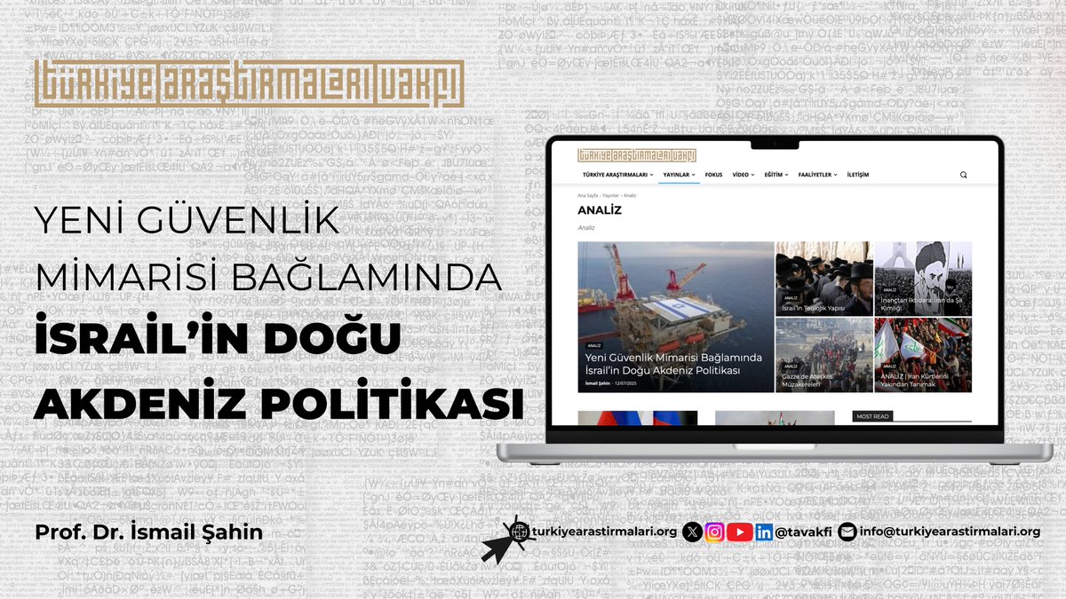 Türkiye Araştırmaları Vakfı (@tavakfi) on Twitter photo ANALİZ | Yeni Güvenlik Mimarisi Bağlamında İsrail’in Doğu Akdeniz Politikası
🖊️ Prof. Dr. İsmail Şahin (<a href="/ismshn/">Prof. Dr. İsmail Şahin</a>), İsrail Raporu: Kimlik, Kurum, Strateji için kaleme aldı.
turkiyearastirmalari.org/2025/07/12/yay… ANALİZ | Yeni Güvenlik Mimarisi Bağlamında İsrail’in Doğu Akdeniz Politikası
🖊️ Prof. Dr. İsmail Şahin (<a href="/ismshn/">Prof. Dr. İsmail Şahin</a>), İsrail Raporu: Kimlik, Kurum, Strateji için kaleme aldı.
turkiyearastirmalari.org/2025/07/12/yay…