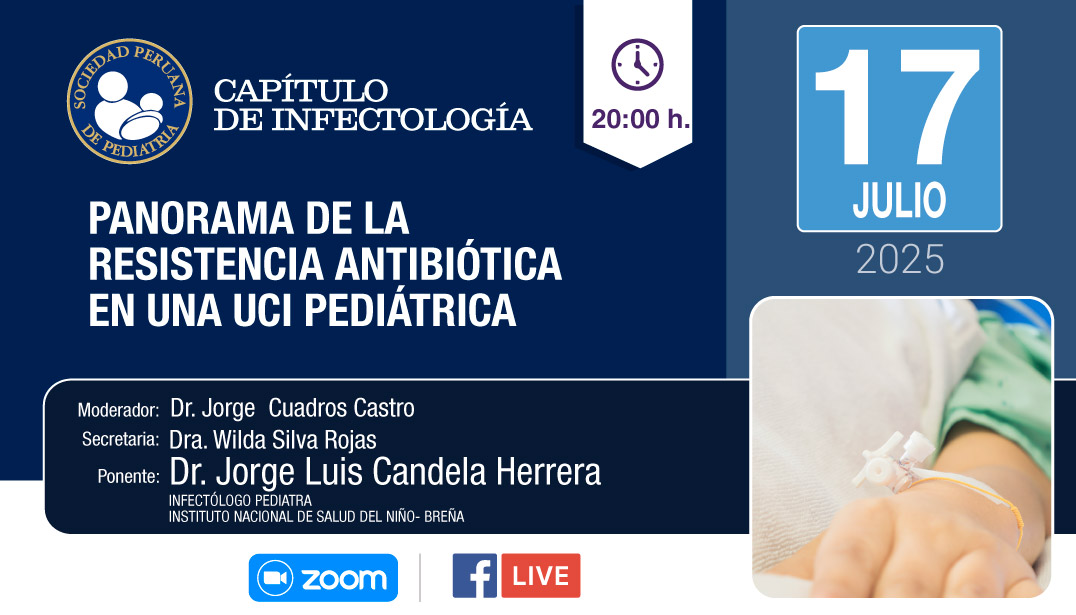 Registro ZOOM 👉🏽: tinyurl.com/bdef762p
Los Invitamos a participar de la Charla Virtual del
🔷CAPÍTULO DE INFECTOLOGÍA🔷
PANORAMA DE LA RESISTENCIA ANTIBIÓTICA EN UNA UCI PEDIÁTRICA
🗓 17 de JULIO 2025
⌚️ 20:00 horas
#sociedadperuanadepediatria #Pediatria #Infectologia #UCI