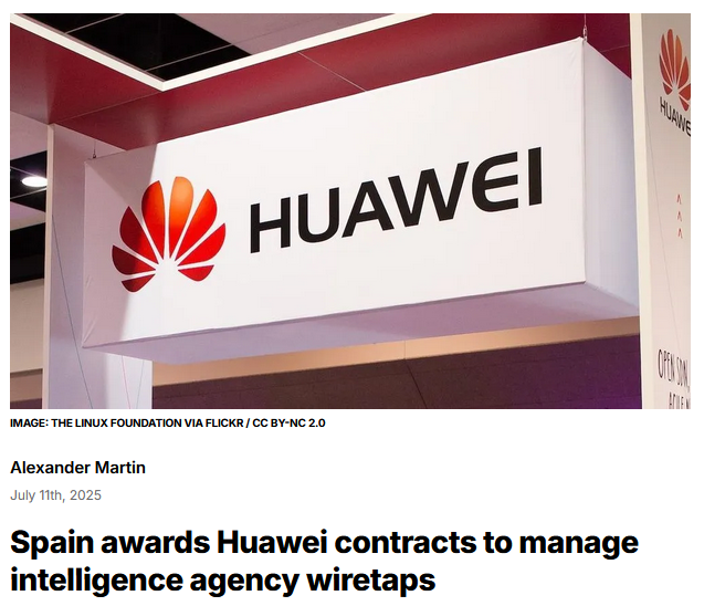 Spain just gave Huawei a contract to manage its wiretap systems, despite the company being banned from 5G in many countries over fears it could enable Chinese government spying. 

Spain's just handing them the keys.