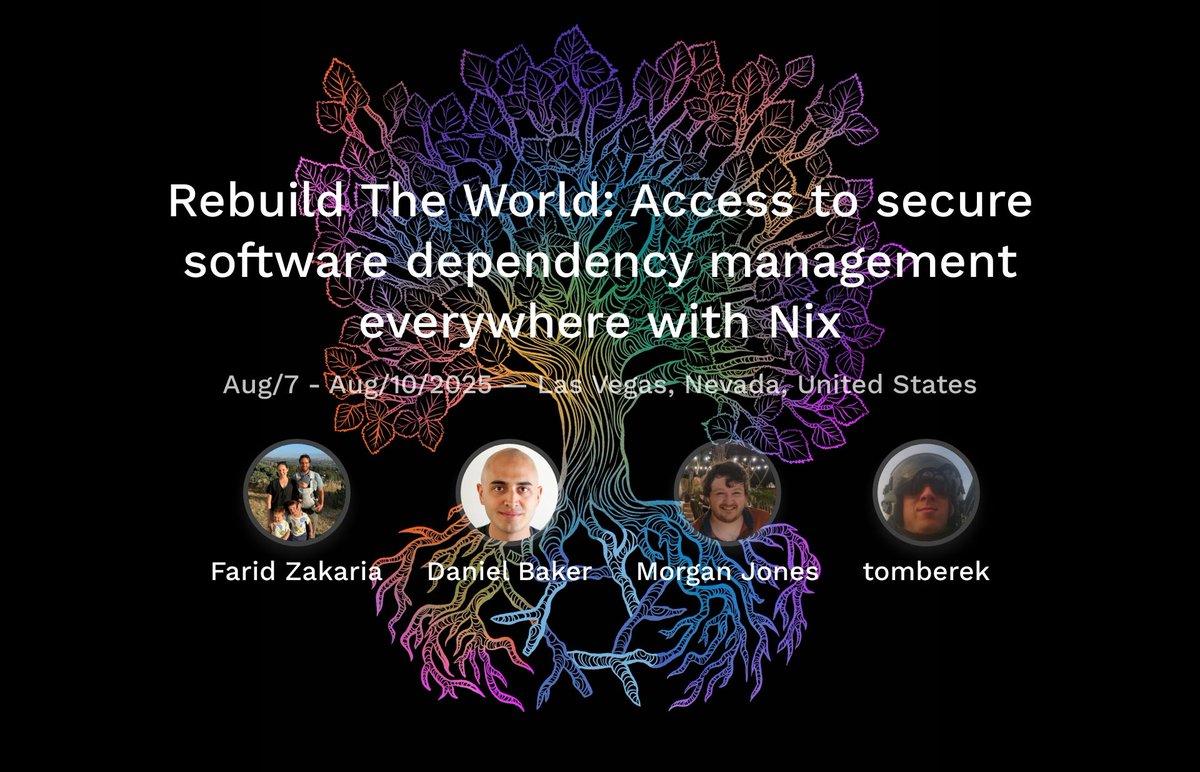 We are thrilled to announce our first panel talk for Nix Vegas. Join the DEF CON Community Stage for Rebuild The World. 

Featuring <a href="/bereknyei/">Thomas Bereknyei</a> from Flox and the Nix SC, <a href="/fmzakari/">Farid Zakaria</a>, <a href="/djacu0/">Daniel Baker</a>, and moderated by Morgan Jones. Learn how Nix can bring control back to your homelab.