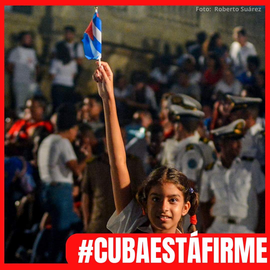 #CubaEstaFirme