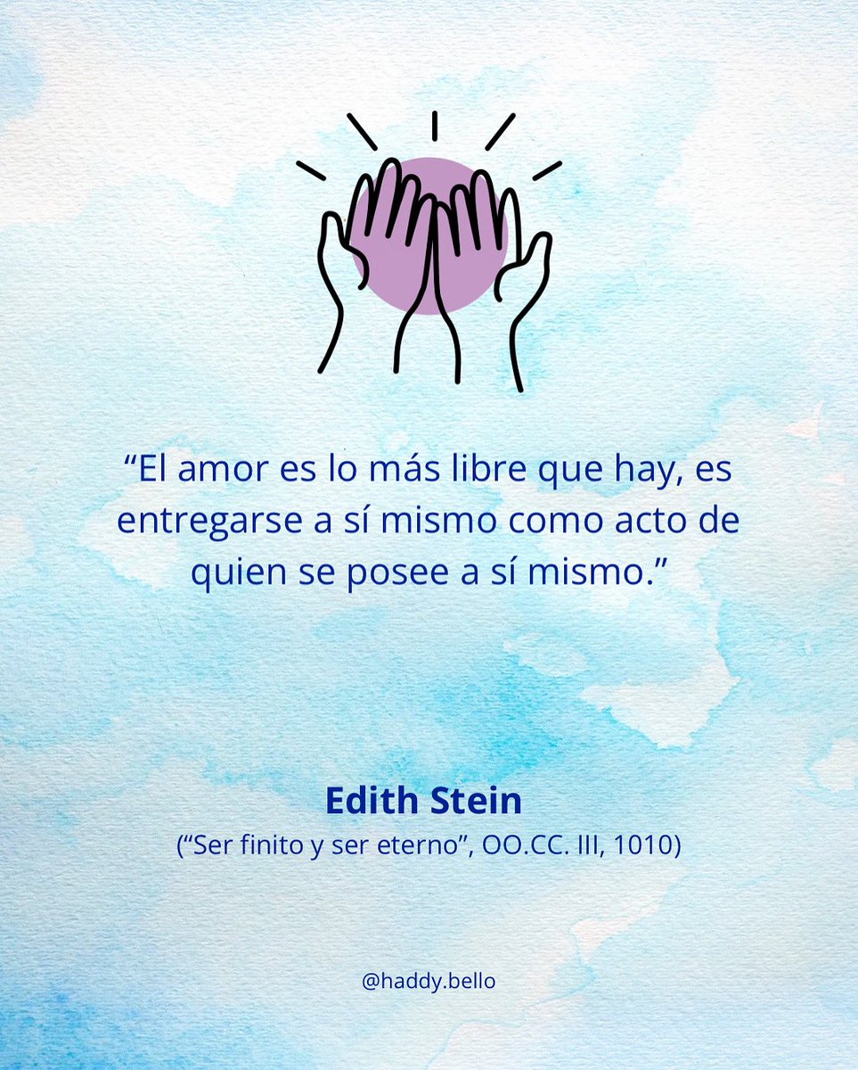 haddybello's tweet image. "El amor es lo más libre que hay, es entregarse a sí mismo como acto de quien se posee a sí mismo."
Edith Stein ("Ser finito y ser eterno", OOCC. III, 1010)