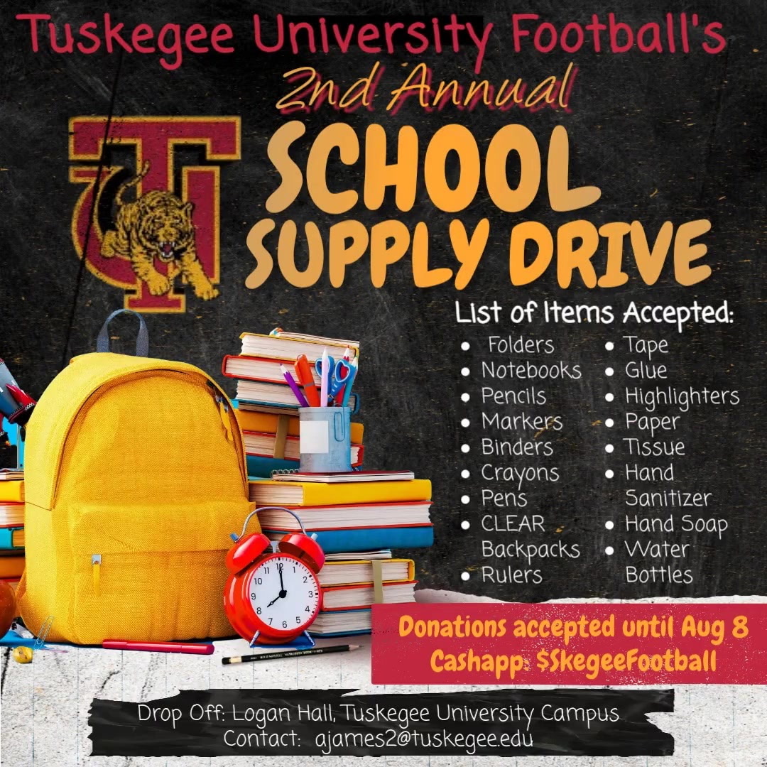 🎒📚 It’s that time again! Tuskegee Football is proud to host our 2nd Annual School Supply Drive! 🐾

We’re collecting essential items to help students start the year strong — from folders and notebooks to hand sanitizer and water bottles! 💪🏽✨

#SkegeeFB l #SchoolSupplyDrive