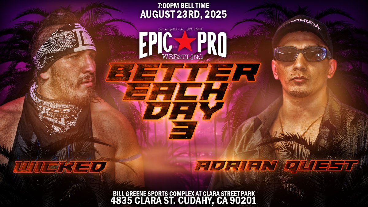August 23rd in Los Angeles

Epic Pro Championship: Royce Isaacs (c)🆚Slice Boogie
Guerrilla Warfare Match: Chris Nasty🆚Darwin Finch
Ray Rosas🆚Alpha Zo
Adrian Quest🆚Wicked

Plus Brooke Havok, Johnnie Robbie, Los Suavecitos, Wolf Zaddies and more!

🎟 bettereachday3.eventbrite.com