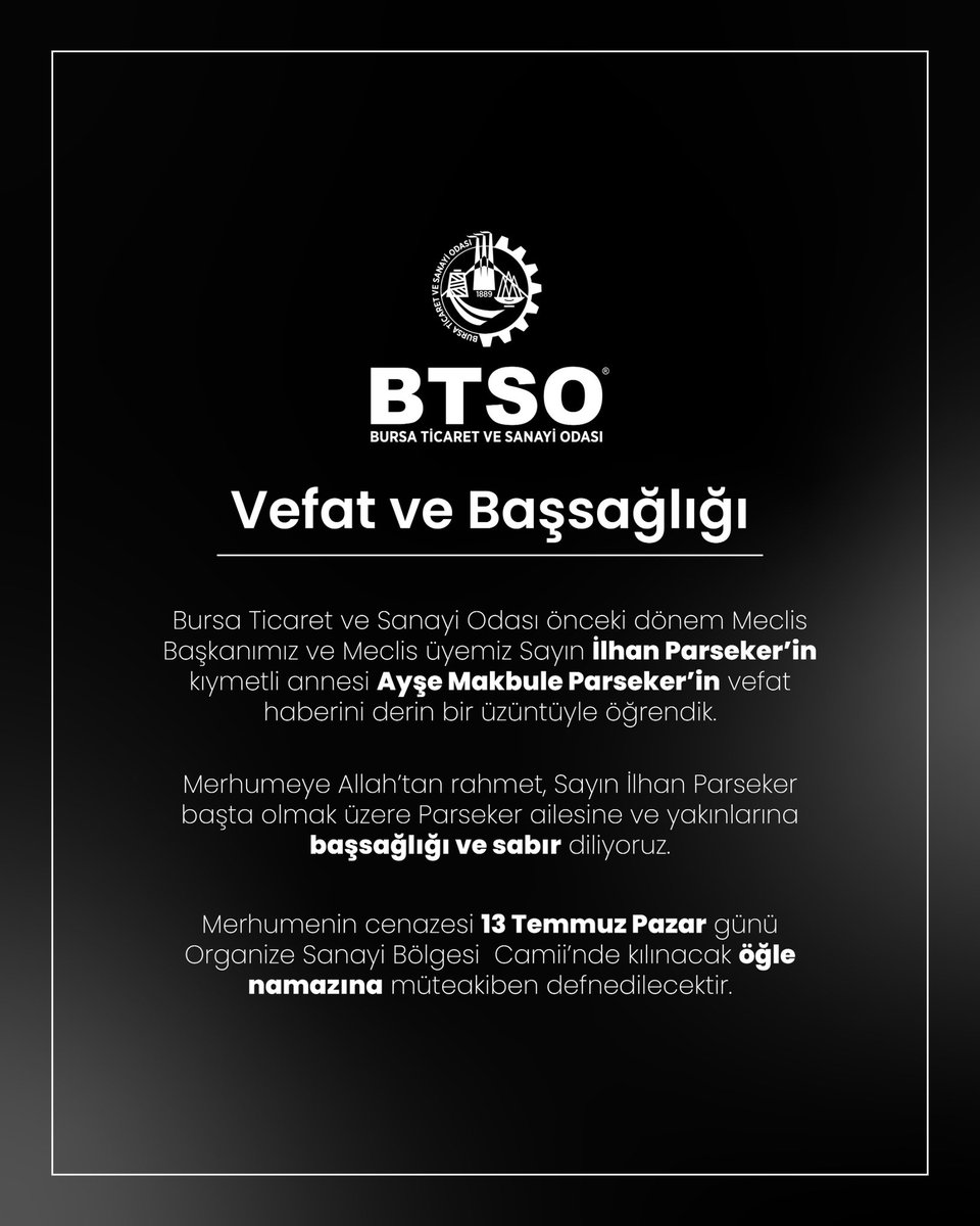 VEFAT VE BAŞSAĞLIĞI

Bursa Ticaret ve Sanayi Odası önceki dönem Meclis Başkanımız ve Meclis Üyemiz Sayın İlhan Parseker’in kıymetli annesi Ayşe Makbule Parseker’in vefat haberini derin bir üzüntüyle öğrendik.

Merhumeye Allah’tan rahmet, Sayın İlhan Parseker başta olmak üzere