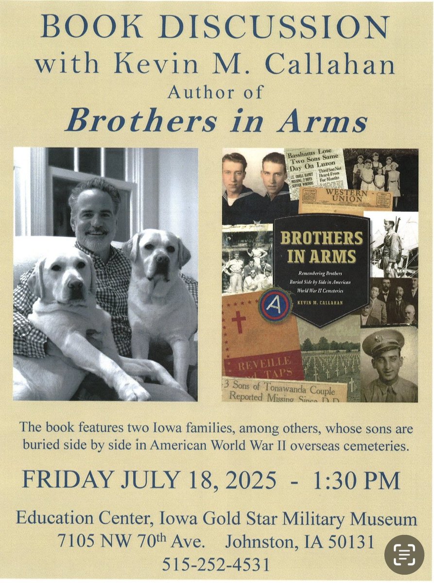 toddjacobus's tweet image. Iowa Gold Star Military Museum continues mission of “honoring / depicting military experience of Iowa citizens in all wars, homeland defense, service to State”. Book discussion of “Brothers In Arms” with author Kevin M. Callahan, July 18, 2026 1:30 pm, Camp Dodge. #IowaVeterans