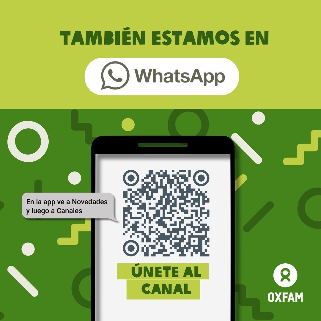 📢 ¡Únete a nuestro canal y sé parte del cambio! 
Creemos en un futuro más equitativo y sostenible. Trabajamos junto a las comunidades, defendemos sus derechos y construimos soluciones duraderas.
📲Entérate de nuestras acciones y cómo puedes contribuir: oxf.am/whatsapplac