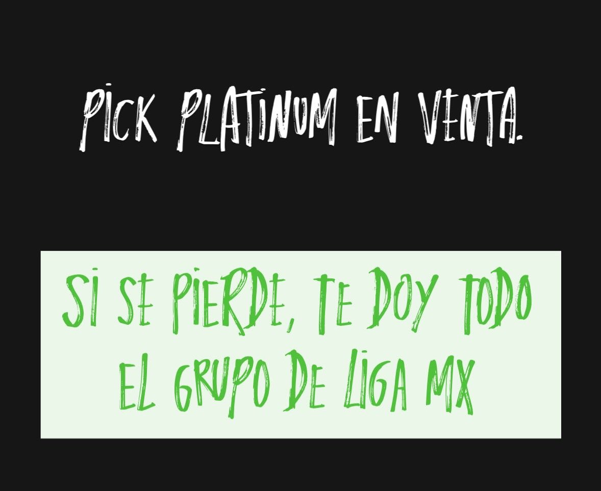 Pick platinum

Liga Mx
