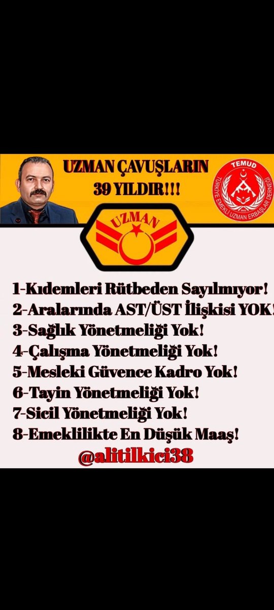 Cuma (@cuma6527) on Twitter photo #UzmanÇavuşlar
#UzmanÇavuş
#EmekliUzmanÇavuşlar
#5510mağduruUzmanÇavuşlar
<a href="/alitilkici38/">Ali Tilkici 🇹🇷</a> <a href="/TEMUD_2024/">TEMUD Türkiye Emekli Uzman Erbaşlar Derneği</a>
Sicil Yönetmeliği haktir #UzmanÇavuşlar
#UzmanÇavuş
#EmekliUzmanÇavuşlar
#5510mağduruUzmanÇavuşlar
<a href="/alitilkici38/">Ali Tilkici 🇹🇷</a> <a href="/TEMUD_2024/">TEMUD Türkiye Emekli Uzman Erbaşlar Derneği</a>
Sicil Yönetmeliği haktir