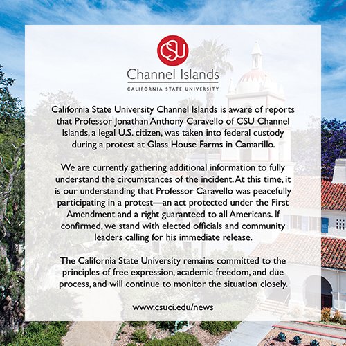 csuci's tweet image. An important notification from CSUCI: Statement about Professor Jonathan Caravello being taken into federal custody during a protest.  bit.ly/44JiDPb