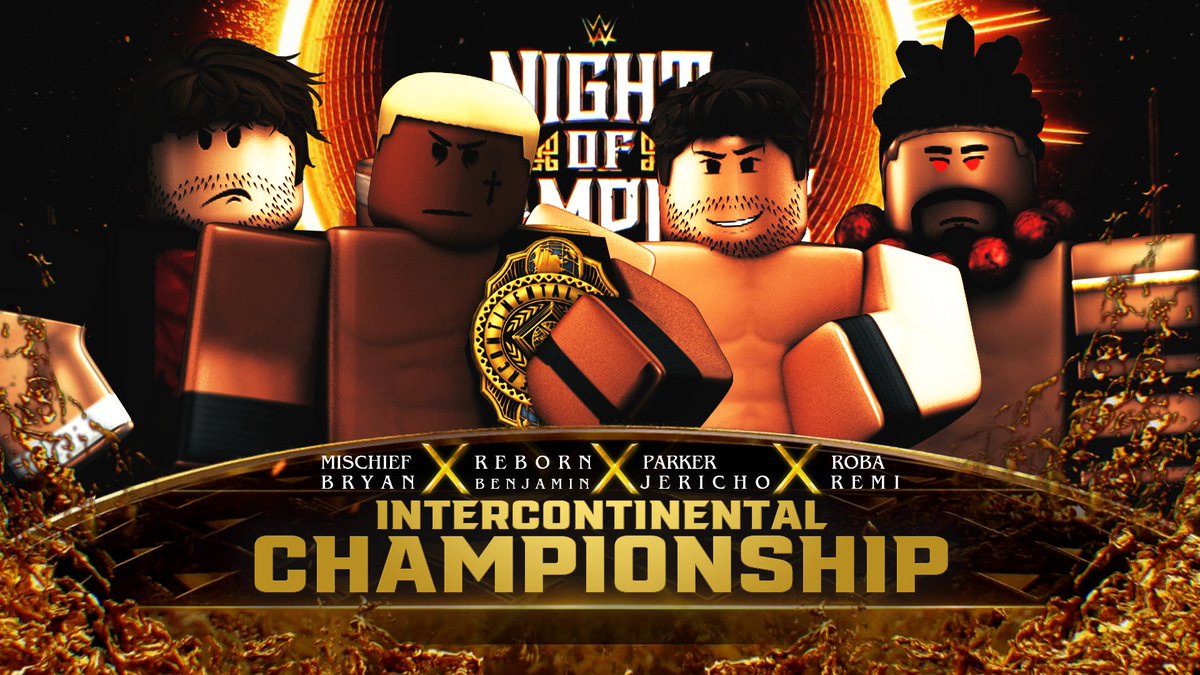 _WWERoblox's tweet photo. 7/13/25 - WWE Night of Champions  

🏆 Intercontinental Championship 🏆

Champion #RebornBenjamin defends against #MischiefBryan, #ParkerJericho, and #RobaFemi in an all-out war for gold! https://t.co/bGGZiNtHMm