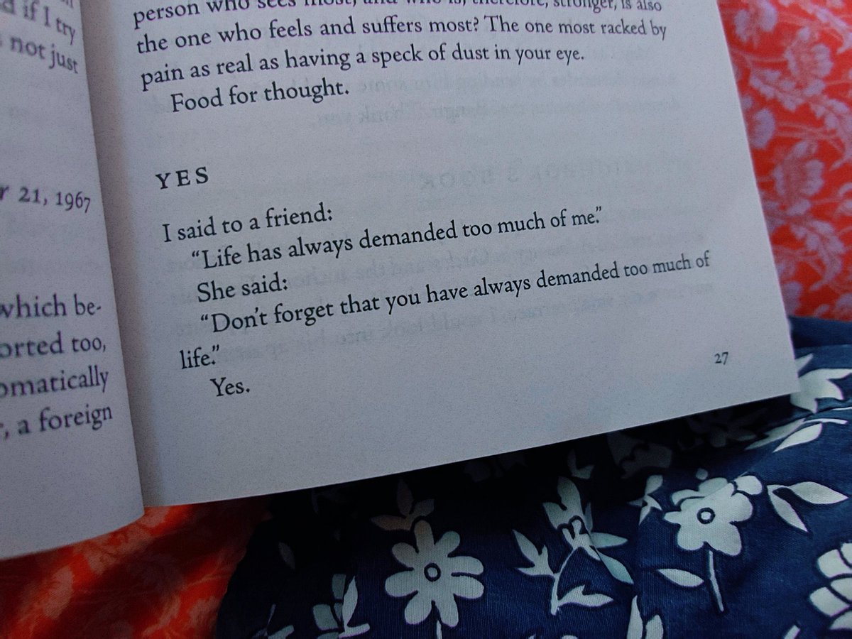 zugloilany's tweet image. YES
I said to a friend:
"Life has always demanded too much of me."
She said:
"Don't forget that you have always demanded too much of life."
Yes.
โ Clarice Lispector
(from Too Much of Life, trans. Costa and Patterson)
