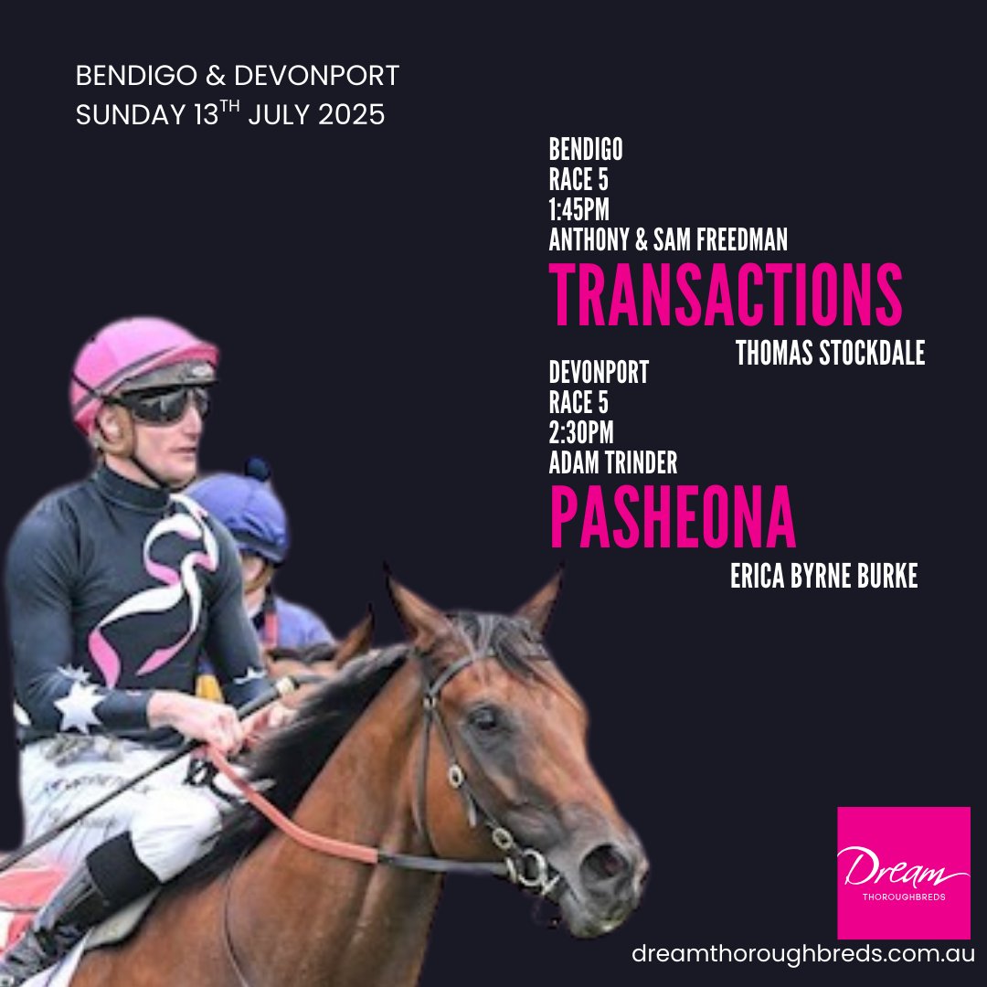 Dream Thoroughbreds (@livethedreamnow) on Twitter photo Sunday racing finds us at <a href="/_BendigoJC/">Bendigo Jockey Club</a> and Devonport today
TRANSACTIONS looking for a second win this campaign with <a href="/FreedmanRacing/">Anthony Freedman Racing</a>
PASHEONA is fourth up and steps out to 1350M under the care of <a href="/TrinderAdam/">Trinder Racing</a> Sunday racing finds us at <a href="/_BendigoJC/">Bendigo Jockey Club</a> and Devonport today
TRANSACTIONS looking for a second win this campaign with <a href="/FreedmanRacing/">Anthony Freedman Racing</a>
PASHEONA is fourth up and steps out to 1350M under the care of <a href="/TrinderAdam/">Trinder Racing</a>