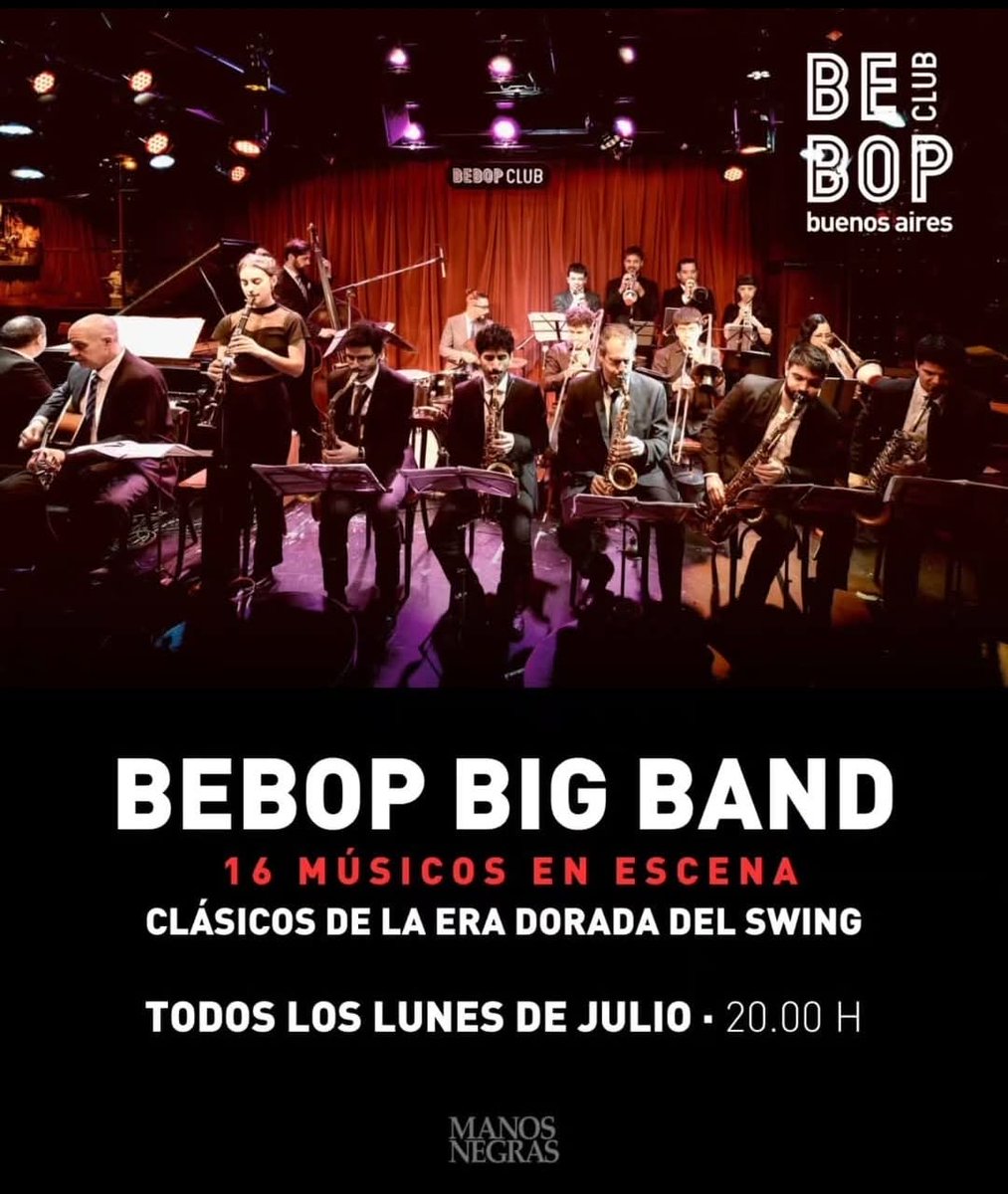 Lunes 14/7 20 hs. Bebop Big Band!
#Jazz #BuenosAires