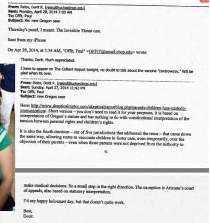 In case you weren't aware that these psychopaths know exactly what they're doing to children- please read. 

"This email between Dorit Rubeinstein Reiss and Dr. Paul Offit was obtained using FOIA. Upon discovery that foster children could be forced vaccinated against parental