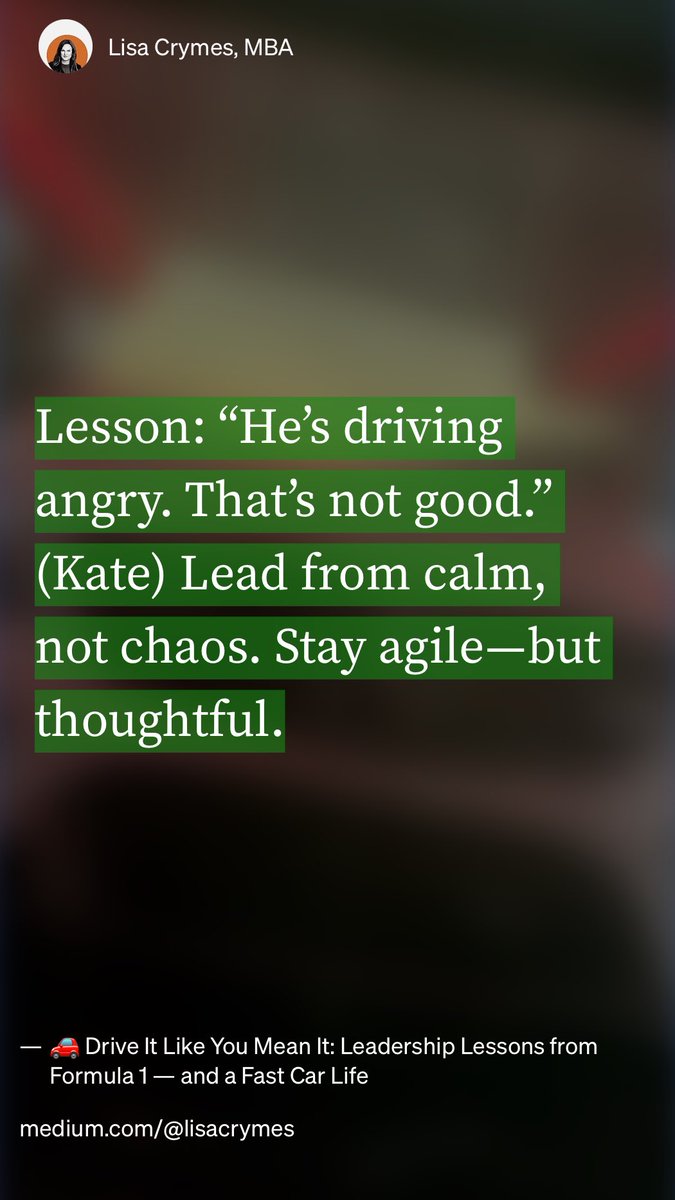 “🚗 Drive It Like You Mean It: Leadership Lessons from Formula 1 — and a Fast Car Life” by Lisa Crymes, MBA medium.com/@lisacrymes/dr…