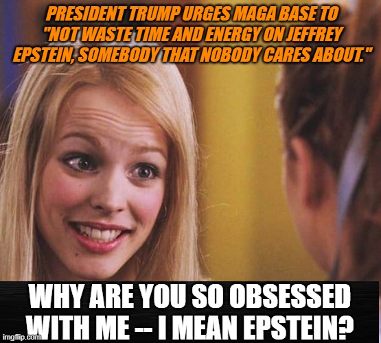 ThomasGorey1's tweet image. #DonaldTrump #JeffreyEpstein #PamBondi #MeanGirls #ReginaGeorge #DanBongino #KashPatel #foxnews #megynkelly #tracegallagher #foxnewsatnight

Regina George Backs Trump on Epstein Case