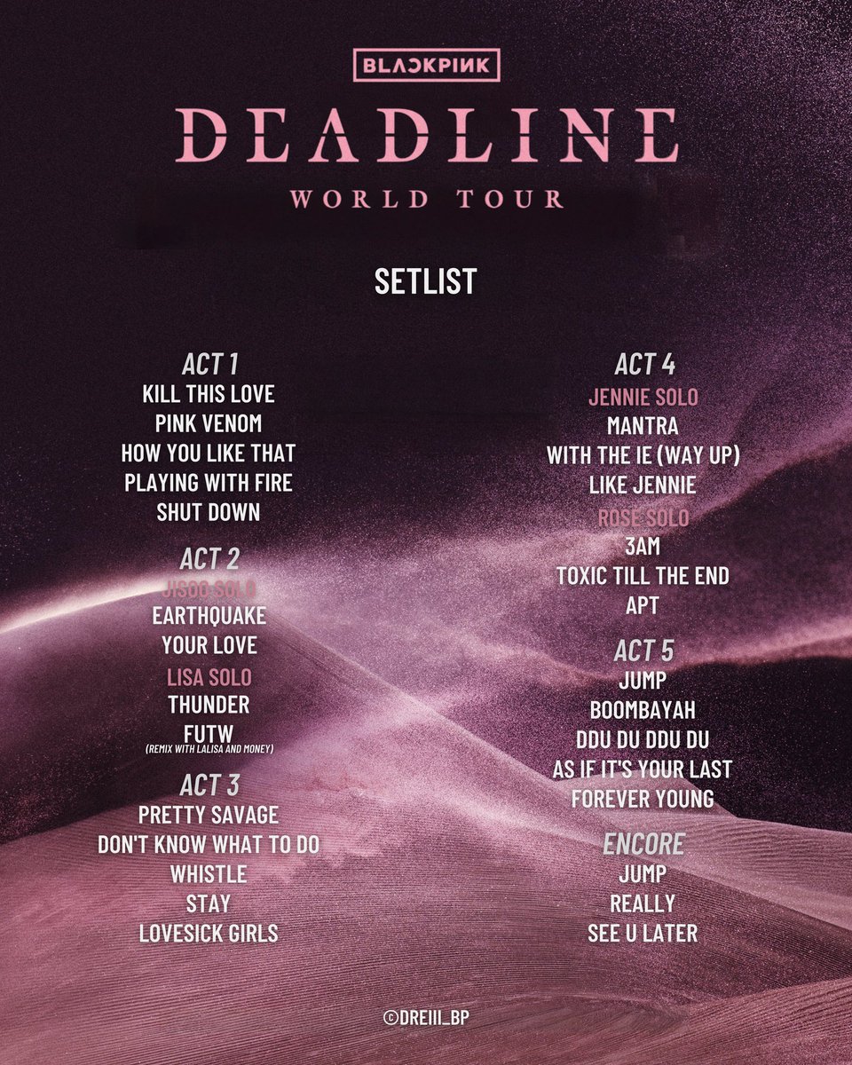 dreiii_bp's tweet image. BLACKPINK &apos;DEADLINE&apos; World Tour Setlist on Los Angeles at SoFi Stadium

#DEADLINE_IN_LOSANGELESDay1
#DEADLINE_IN_LOSANGELES