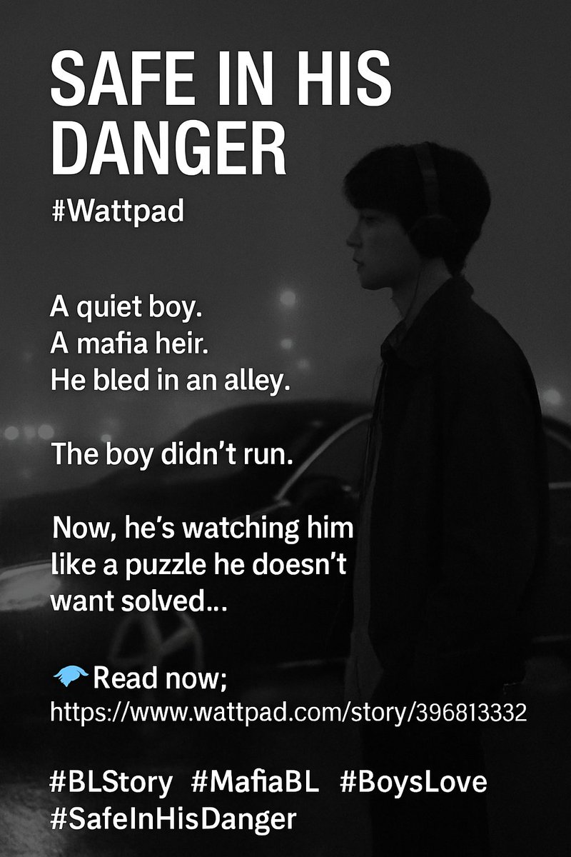 GigiCeil's tweet image. “SAFE IN HIS DANGER” is now on #Wattpad 📖

A quiet boy. A mafia heir.
He bled in an alley.
The boy didn’t run.

Now, he’s watching him like a puzzle he doesn’t want solved…

🌧️ Read now Chpt 3:
wattpad.com/story/39681333…

#BLStory #MafiaBL #BoysLove #SafeInHisDanger #WattpadWriter